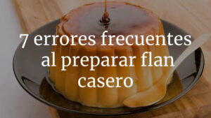 Errores comunes al hacer postres con huevos